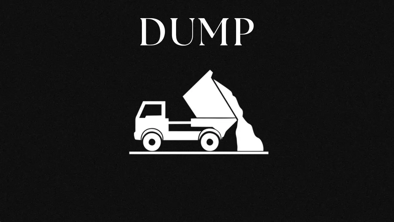 Dumps